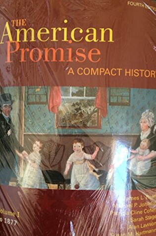 Cover of American Promise Compact 4e V1 & Interesting Narrative of the Life of Olaudah Equiano 2e & Autobiography of Benjamin Franklin 2e & Bedford Glossary for U.S. History