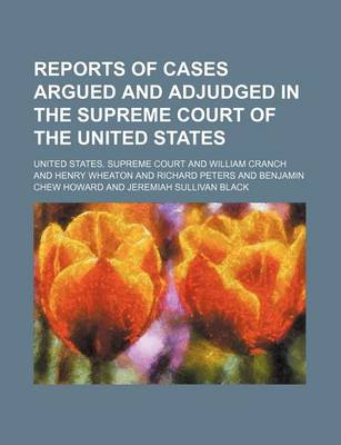 Book cover for Reports of Cases Argued and Adjudged in the Supreme Court of the United States Volume 55