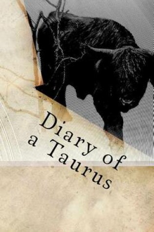 Cover of Diary of a Taurus