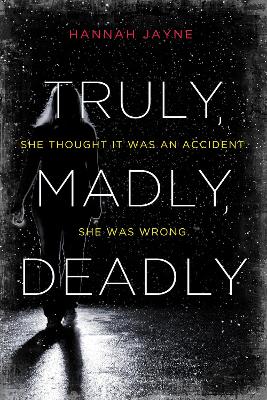 Truly, Madly, Deadly by Hannah Schwartz