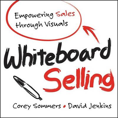 Book cover for Whiteboard Selling: Empowering Sales Through Visuals