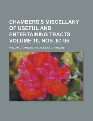 Book cover for Chambers's Miscellany of Useful and Entertaining Tracts Volume 10, Nos. 87-95