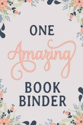 Cover of One Amazing Bookbinder
