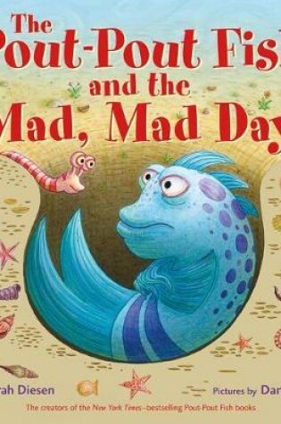 Cover of The Pout-Pout Fish and the Mad, Mad Day