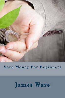 Book cover for Save Money for Beginners