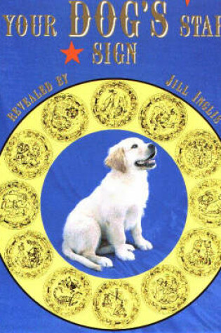 Cover of Your Dog's Star Sign