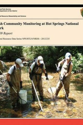 Cover of Fish Community Monitoring at Hot Springs National Park 2009 Report