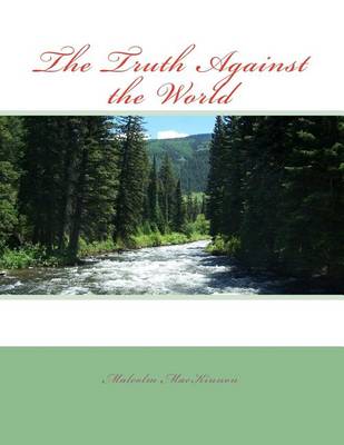 Book cover for The Truth Against the World