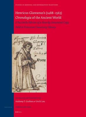 Cover of Henricus Glareanus S (1488-1563) Chronologia of the Ancient World: A Facsimile Edition of a Heavily Annotated Copy Held in Princeton University Library