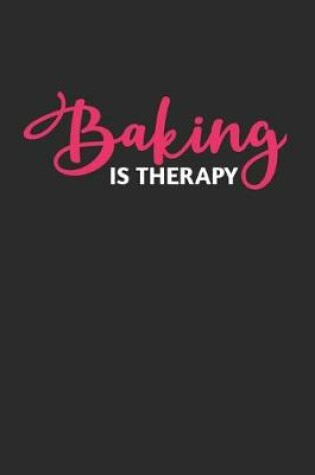 Cover of Baking is Therapy