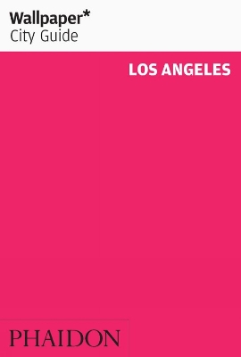 Book cover for Wallpaper* City Guide Los Angeles 2014