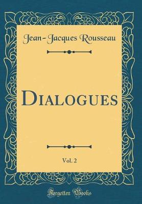 Book cover for Dialogues, Vol. 2 (Classic Reprint)