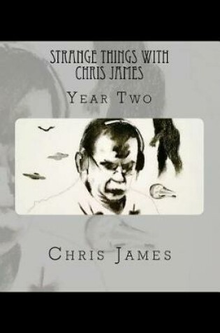 Cover of Strange Things with Chris James