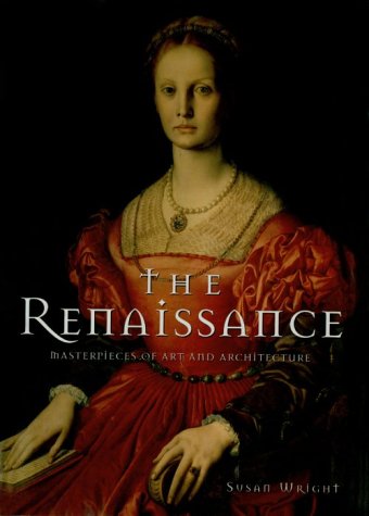 Cover of The Renaissance: Masterpieces of Art and Architecture