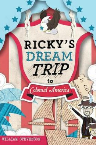 Cover of Ricky's Dream Trip to Colonial America