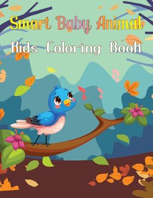 Book cover for Smart Baby Animal Kids Coloring Book