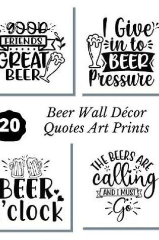 Cover of Beer Wall Decor Quotes Art Prints