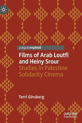 Cover of Films of Arab Loutfi and Heiny Srour