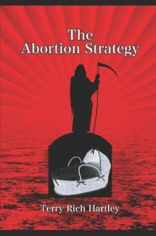 Cover of The Abortion Strategy