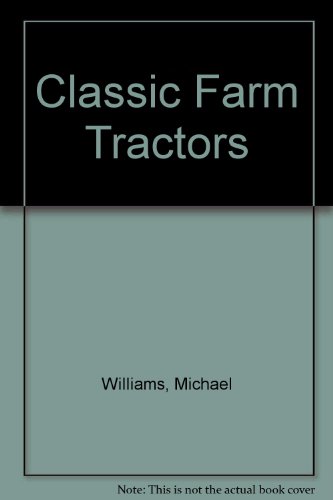 Book cover for Classic Farm Tractors