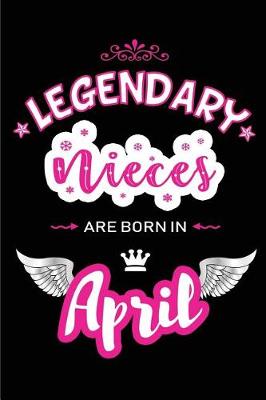 Book cover for Legendary Nieces Are Born in April