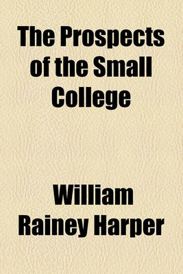 Book cover for The Prospects of the Small College