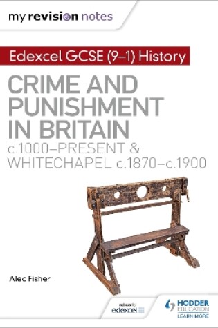 Cover of Edexcel GCSE (9-1) History: Crime and punishment in Britain, c1000-present and Whitechapel, c1870-c1900
