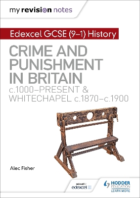 Book cover for Edexcel GCSE (9-1) History: Crime and punishment in Britain, c1000-present and Whitechapel, c1870-c1900