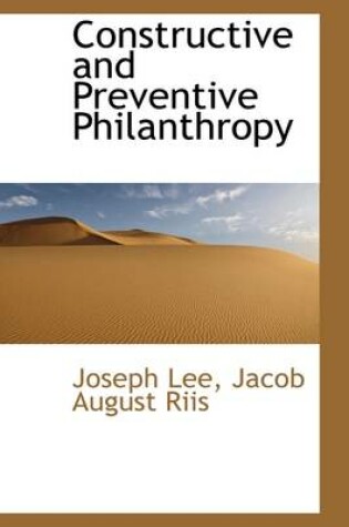 Cover of Constructive and Preventive Philanthropy