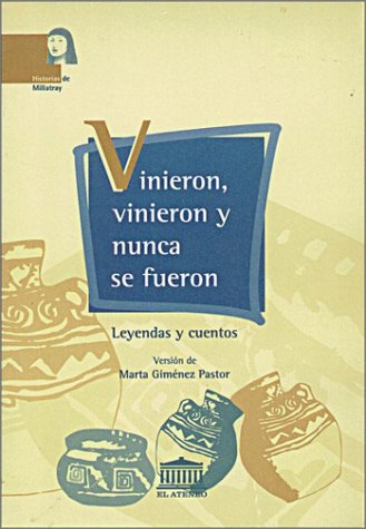 Book cover for Vinieron, Vinieron y Nunca Se Fueron