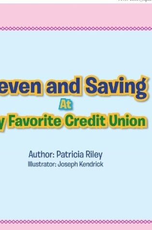 Cover of Seven and Saving at My Favorite Credit Union