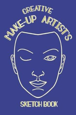 Cover of Creative Make-up Artist's Sketch Book