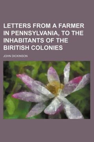Cover of Letters from a Farmer in Pennsylvania, to the Inhabitants of the Biritish Colonies