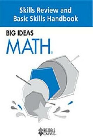 Cover of Big Ideas Math, Skills Review and Basic Skills Handbook