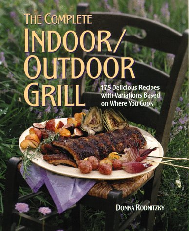 Book cover for The Complete Indoor/Outdoor Grill