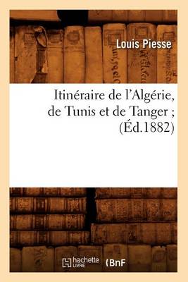 Cover of Itineraire de l'Algerie, de Tunis Et de Tanger (Ed.1882)