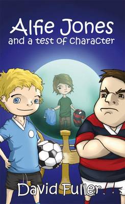 Cover of Alfie Jones and a Test of Character