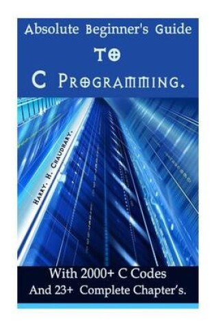 Cover of Absolute Beginner's Guide to C Programming