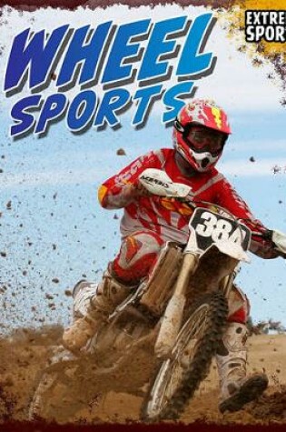 Cover of Wheel Sports (Extreme Sports)