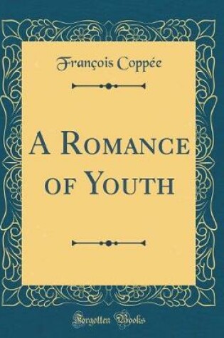 Cover of A Romance of Youth (Classic Reprint)