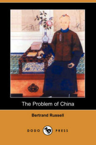 Cover of The Problem of China (Dodo Press)