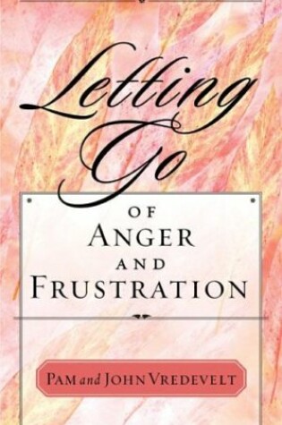 Cover of Letting Go of Anger and Frustration