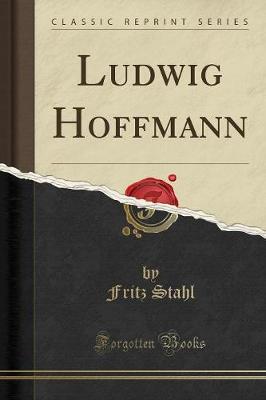 Book cover for Ludwig Hoffmann (Classic Reprint)