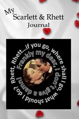 Cover of My Scarlett & Rhett Journal