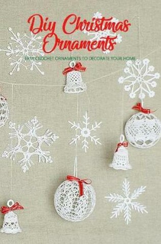 Cover of DIY Christmas Ornaments