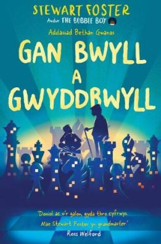 Cover of Darllen yn Well: Gan Bwyll a Gwyddbwyll