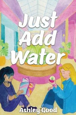 Cover of Just Add Water