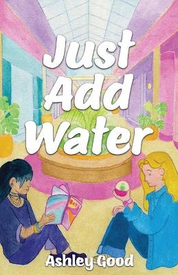 Book cover for Just Add Water