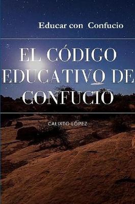 Book cover for EL CODIGO EDUCATIVO DE CONFUCIO