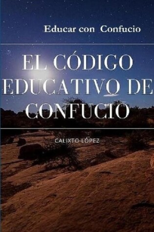 Cover of EL CODIGO EDUCATIVO DE CONFUCIO